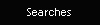 Searches